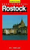 Euro- Reiseziel Rostock. Hansestadt an der Warnow