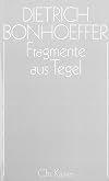 Fragmente aus Tegel : Drama und Roman