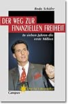 Der Weg zur finanziellen Freiheit. Die erste Million.