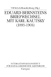 Eduard Bernsteins Briefwechsel mit Karl Kautsky (1895-1905)