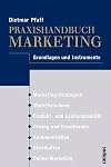 Praxishandbuch Marketing. Grundlagen und Instrumente