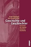 Geschichte und Geschlechter : Revisionen der neueren deutschen Geschichte ; [German North American Conference Entitled "Gendering Modern German History: Rewritings of the Mainstream (19th - 20th Centuries)"