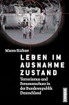 Leben im Ausnahmezustand: Terrorismus und Personenschutz in der Bundesrepublik Deutschland (1970-1993)