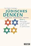 Jüdisches Denken: Theologie - Philosophie - Mystik: Band 5: Meinungen und Richtungen im 20. und 21. Jahrhundert