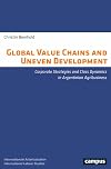 Global Value Chains and Uneven Development: Corporate Strategies and Class Dynamics in Argentinian Agribusiness