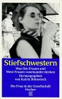 Stiefschwestern : was Ost-Frauen und West-Frauen voneinander denken