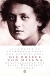 Ich hätte zu antworten tage- und nächtelang. Die Briefe von Milena.
