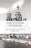 Petersburg: Das Laboratorium der Moderne 1909-1921
