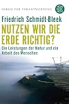 Nutzen wir die Erde richtig?: Von der Notwendigkeit einer neuen industriellen Revolution. Forum für Verantwortung