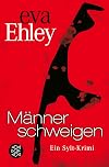 Männer schweigen: Ein Sylt-Krimi