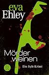 Mörder weinen (Sylt-Krimi)