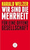 Wir sind die Mehrheit: Für eine Offene Gesellschaft