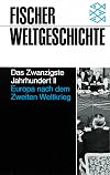 Fischer Weltgeschichte, Bd.35, Das Zwanzigste Jahrhundert II