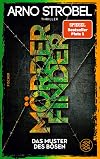 Mörderfinder – Das Muster des Bösen: Thriller | Nervenaufreibende Kidnapping-Ermittlung für alle Thrillerfans von Nr.1-Erfolgsautor Arno Strobel (Max Bischoff 5) (German Edition)