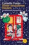 Hinter verzauberten Fenstern. ( Ab 8 J.). Eine geheimnisvolle Adventsgeschichte.