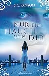 Nur ein Hauch von dir