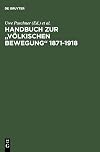 Handbuch zur 'Völkischen Bewegung' 1871-1918