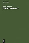 Only connect : shaping networks and knowledge for the new millennium