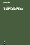 Digital Libraries: Principles and Practice in a Global Environment