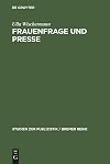 Frauenfrage und Presse: Frauenarbeit und Frauenbewegung in der illustrierten Presse des 19. Jh.