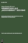 Widerstand als "Hochverrat" 1933-1945 / Erschließungsband zur Mikrofiche-Edition Widerstand als Hochverrat