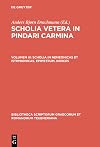 Scholia Vetera in Pindari Carmina, vol. III: Scholia in Nemeonicas et Isthmionicas, Epimetrum, Indices (Bibliotheca