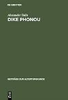 Dike phonou : the right of prosecution and Attic homicide procedure