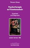 Psychotherapie auf Krankenschein . Gutachten und Diagnosen