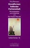 Grundformen helfender Partnerschaft (Leben Lernen 10)