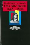 Das Alte Reich 1648-1806. In vier B&auml;nden. Bd.1: F&ouml;deralistische oder hierarchische Ordnung (1648-1684)
