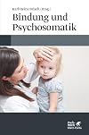 Bindung und Psychosomatik