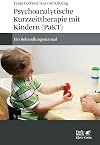 Psychoanalytische Kurzzeittherapie mit Kindern (PaKT) ein Behandlungsmanual