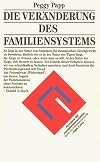 Die Veränderung des Familiensystems.