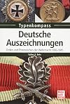 Deutsche Auszeichnungen: Staatliche und zivile Auszeichnungen 1919-1945 (Typenkompass)