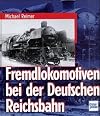 Fremdlokomotiven bei der Deutschen Reichsbahn