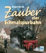 Zauber Der Schmalspurbahn