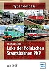 Loks der Polnischen Staatsbahnen PKP seit 1945