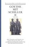 Sämtliche Werke. 2. Abteilung. Briefe, Tagebücher und Gespräche. Band 5 (32): Mit Schiller. Teil II. 1800-1805