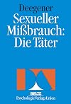 Sexueller Missbrauch: die Täter