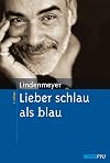 Lieber schlau als blau
