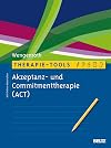 Therapie-Tools Akzeptanz- und Commitmenttherapie
