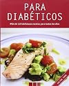 Para diabéticos : [más de 120 deliciosas recteas para cada día]