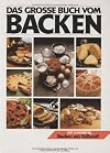 Das grosse Buch vom Backen