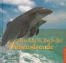 Das kleine Buch der Lebensfreude
