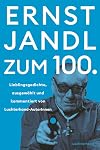 Ernst Jandl zum 100.: Lieblingsgedichte – ausgewählt und kommentiert von Luchterhand-AutorInnen
