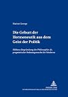 Die Geburt der Hermeneutik aus dem Geist der Politik: Diltheys Begründung der Philosophie als pragmatische Ordnungsmach