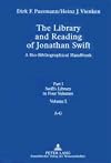 The library and reading of Jonathan Swift : Swift's library in four volumes a bio-bibliographical handbook