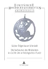 Die Sachkultur des Mittelalters im Lichte der archäologischen Funde