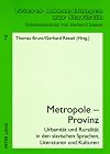 Metropole – Provinz: Urbanität und Ruralität in den slavischen Sprachen, Literaturen und Kulturen (Trierer Abhandlungen zur Slavistik)