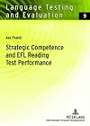 Strategic Competence and EFL Reading Test Performance: A Structural Equation Modeling Approach (Language Testing and Evaluation)